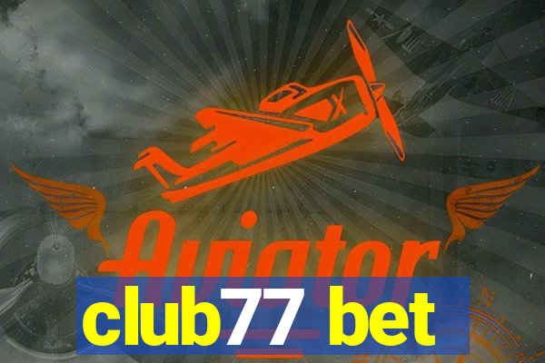 club77 bet